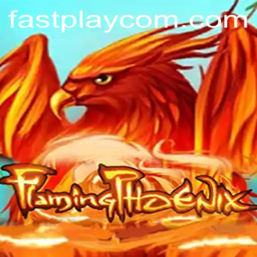 Discover FlamingPhoenix: The Thrilling FASTPLAY Experience