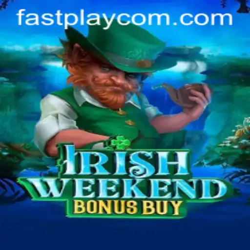 Experience the Thrill of IrishWeekendBonusBuy with FASTPLAY